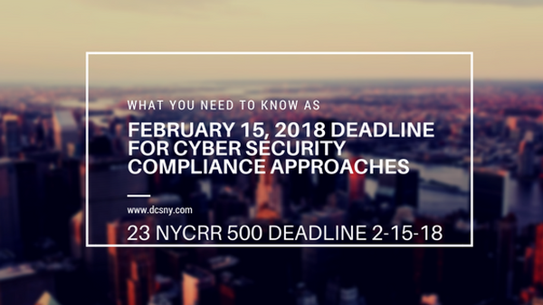 image depicting the February 15, 2018 deadline for 23 NYCRR 500 certification of compliance deadline