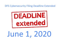 NYS cybersecurity rule filing deadline extended to June 1, 2020